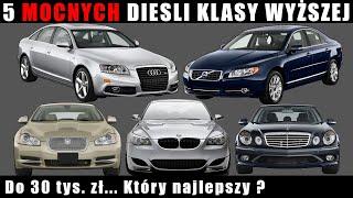 5 MOCNYCH diesli klasy wyższej do 30 tys. zł - który NAJLEPSZY ??