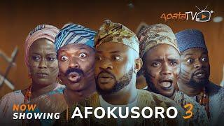 Afokusoro 3 Yoruba Movie 2024 Drama Odun Adekola,Apa, Arinaja,Feranmi Oyalowo, Juliet Jatto, Owolabi