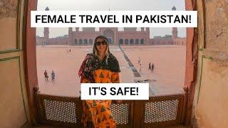 PAKISTAN FEMALE TRAVEL TIPS  | Solo Travel, Is it Safe? What to Wear in Pakistan!