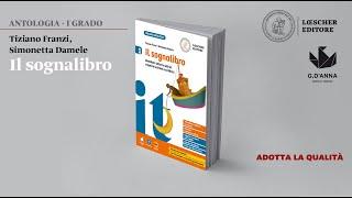 Tiziano Franzi, Simonetta Damele - Il sognalibro | Antologia per la secondaria di primo grado