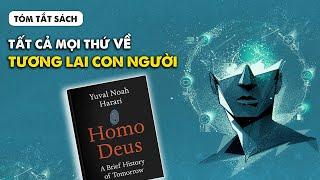 [Tóm tắt sách] Homo Deus – Lược sử tương lai | Nhện tóm tắt | Nhện Book | Spiderum Books