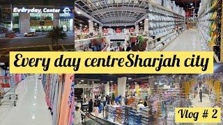 Everyday centre in Sharjah| 5 to 10 market| grocery, clothing everything #sharjah #vlog #uae