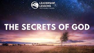 Leadership Lessons with Bobby Conner #25 - The Secrets of God