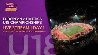 Long jump and pole vault qualifying | 2024 European Athletics U18 Championships