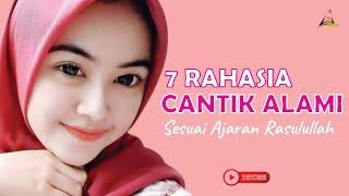 7 Rahasia Cantik Alami Sesuai Ajaran Rasulullah -  Tips Cantik Alami Dalam Islam