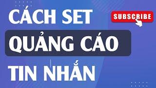 SET QUẢNG CÁO TIN NHẮN FACEBOOK ADS| PHẠM ĐỨC TIỆP