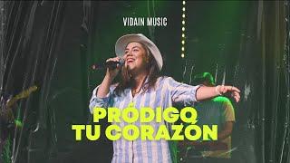 Pródigo (Prodigals) + Tu Corazón (Heart of God) | VIDAIN Music