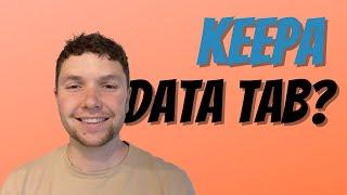 HOW TO UTILIZE THE DATA TAB IN KEEPA | Acflips