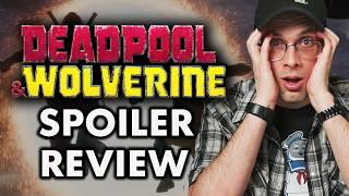 Deadpool & Wolverine - Spoiler Review