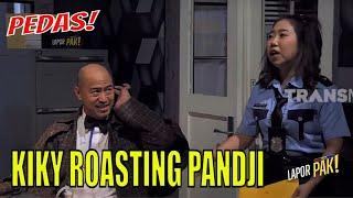 Petjah! Kiky Saputri ROASTING Pandji Pragiwaksono | LAPOR PAK! (02/06/23) Part 5