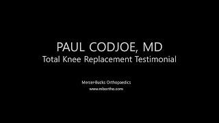 Dr. Paul Codjoe Total Knee Replacement Testimonial