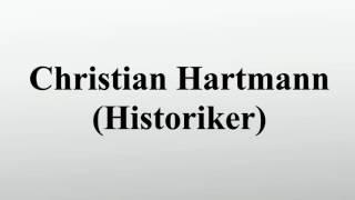 Christian Hartmann (Historiker)