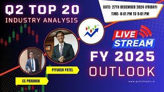 Q2 - Top 20 Industry Analysis & FY 2025 OutLook #profitfromit #outlook2025 #q2fy25earnings