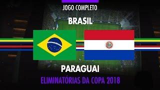 Full Match - Brazil vs Paraguay - 2018 Fifa World Cup Qualifiers - 03/28/2017