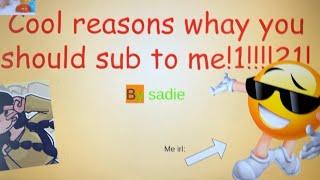 4 readons why you should sub to me‼️‼️‼️