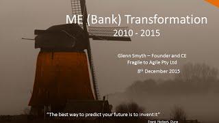 Fragile to Agile - Case Study: ME (Bank) Transformation Program