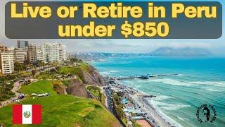 Live or Retire in Peru under $850