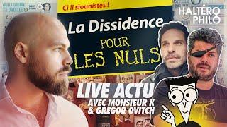 Qu'est-ce que la dissidence ? | En direct avec Gregor Ovitch et Monsieur K @Oragesdacier @egregoor