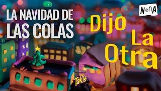 La Navidad de las Colas - DIJO LA OTRA T01E28