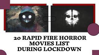 20 Rapid Fire Horror movies list to Watch during lockdown