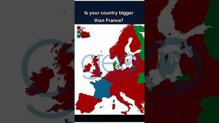 Is your country bigger than France? - Geography