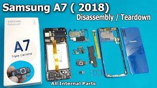 Samsung Galaxy A7  (2018 ) Full Disassembly || New Samsung A7 2018 Teardown / SM-A750F