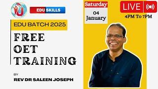 Edu Skills: OET | Free OET Training  | Edu batch 2025 | By Rev Dr Saleen Joseph | OET made easy