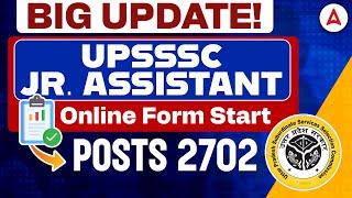 UPSSSC Jr. Assistant 2024 Online Form Filling Start | UPSSSC Junior Assistant 2024 Form Filling