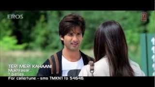 Mukhtasar Mulaqaat Hai Official Song - Teri Meri Kahaani