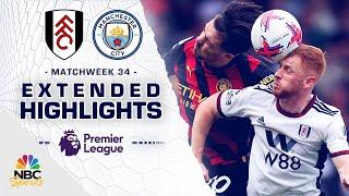 Fulham v. Manchester City | PREMIER LEAGUE HIGHLIGHTS | 4/30/2023 | NBC Sports