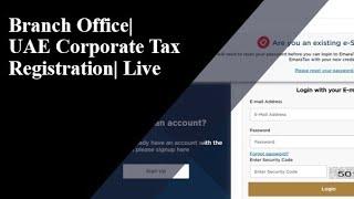 UAE Branch of a Foreign Company | Corporate Tax registration Live