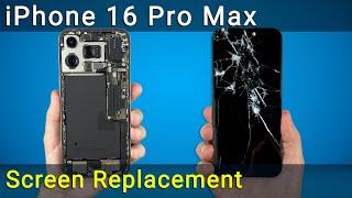 iPhone 16 Pro Max Screen Replacement Tutorial – Fix Your Cracked Display