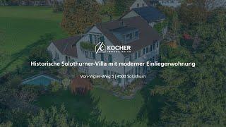 Neu im Verkauf: Historische Solothurner-Villa mit moderner Einliegerwohnung