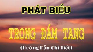 HƯỚNG DẪN PHÁT BIỂU ĐI VIẾNG TRONG LỄ TANG-Trang bị thêm kiến thức cho cuộc sống.