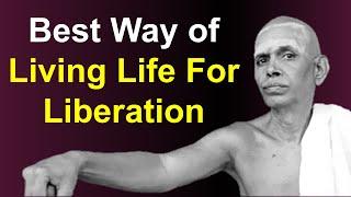 Best Way of Living by Ramana Maharshi | Are You Jnani or Ajnani?