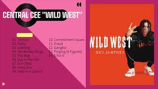 CENTRALCEE "WILD WEST" (FULL ALBUM)