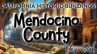 California Historic Buildings: Mendocino County