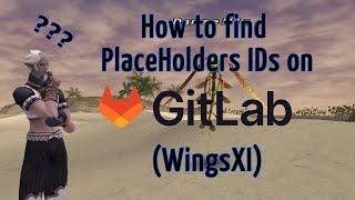 How to find PlaceHolders IDs on Gitlab (WingsXI)