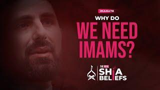 Understanding the Role & Responsibility of an Imam | ep 71 | The Real Shia Beliefs