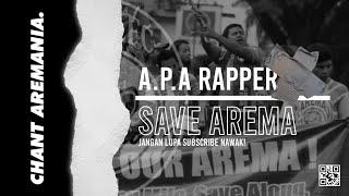 Lagu arema | A.P.A RAPPER - Save Arema (Chant Aremania)