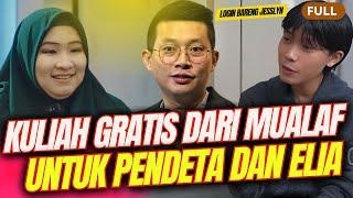 Pendeta Andrey Thunggal & Elia Dikasih Paham Oleh Mualaf Jesslyn | LOGIN BARENG JESSLYN EP. Full