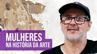 O APAGAMENTO DAS MULHERES NA HISTÓRIA DA ARTE