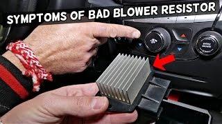 SYMPTOMS OF A BAD BLOWER FAN MOTOR RESISTOR