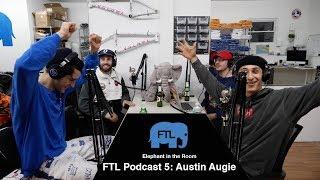 FTL Podcast 5: The Austin Augie Interview