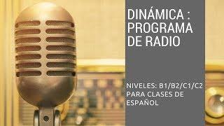 DINÁMICA para clases de español 1: PROGRAMA DE RADIO