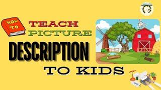 How to Teach Picture Description to Kids