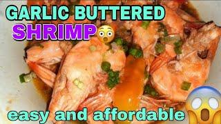 HOW TO COOK BUTTERED GARLIC SHIRMP | easy way | YSELLE GAGARIN