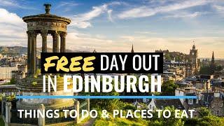 Free Day Out In Edinburgh - Things To Do & Places To Eat