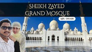 Sheikh Zayed Grand Mosque | Most beautiful mosques in the world | Abu Dhabi tourist places | Vlog