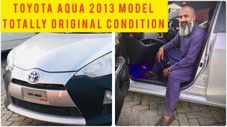 Toyota Aqua 2013 Model Totally Original | Sharjeel Shoukat